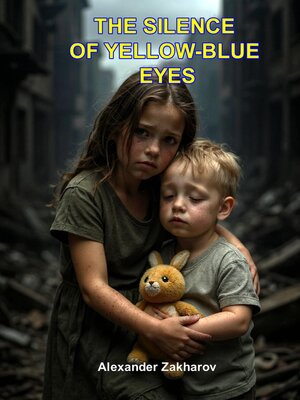 cover image of The Silence of Yellow-Blue Eyes